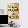 Dekoračná cedula "Domov je kdekoľvek sme spolu"