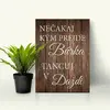 Dekoračná cedula "Nečakaj kým prejde búrka..."