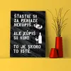 Dekoračná cedula "Šťastie si za peniaze nekúpiš..."