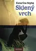 "Sklený vrch" – fantasy o vedme, strige a bosorke