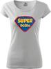 Dámske tričko "Super Dcéra" | Veľkosť: XS | Biela