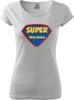 Dámske tričko "Super Priateľka" | Veľkosť: XS | Biela