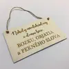 Dekoračná ceduľa na dvere "Nikdy neodchádzaj z domu..."
