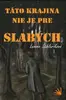 "Táto krajina nie je pre slabých" - fantasy poviedka
