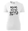 Dámske tričko - Mom of girls | Veľkosť: XS | Biela