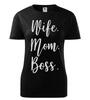 Dámske tričko - Wife, mom, boss 2 | Veľkosť: XS | Čierna