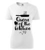 Dámske tričko - Queen of the kitchen | Veľkosť: XS | Biela