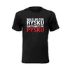 Pánske tričko s potlačou "Nalej mi pod rysku, dostaneš po pysku" | Veľkosť: S | Čierna
