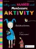 Veľký, väčší, NAJVÄČŠÍ zošit Montessori – Aktivity