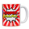 300 ml Keramický hrnček "Super mama"