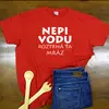 Pánske tričko "Nepi vodu roztrhá ťa mráz“ | Veľkosť: S | Červená