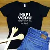 Dámske tričko "Nepi vodu roztrhá ťa mráz" | Veľkosť: S | Čierna