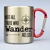 300 ml Turistický nerezový termohrnček "Not all those who wander are lost" | Strieborná