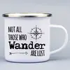 330 ml Turistický smaltovaný hrnček "Not all those who wander are lost"