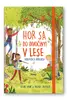 Hor sa do divočiny! - V lese