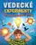 Vedecké experimenty, čo vám vyrazia dych